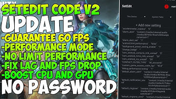 🛠️SETEDIT CODE V2🛠️ - Fix Lag and Fps Drop⚡ | Boost CPU & GPU - Computer ML