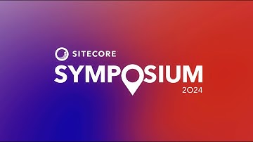 Sitecore Symposium 2024