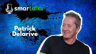 Smartalk avec Patrick Delarive