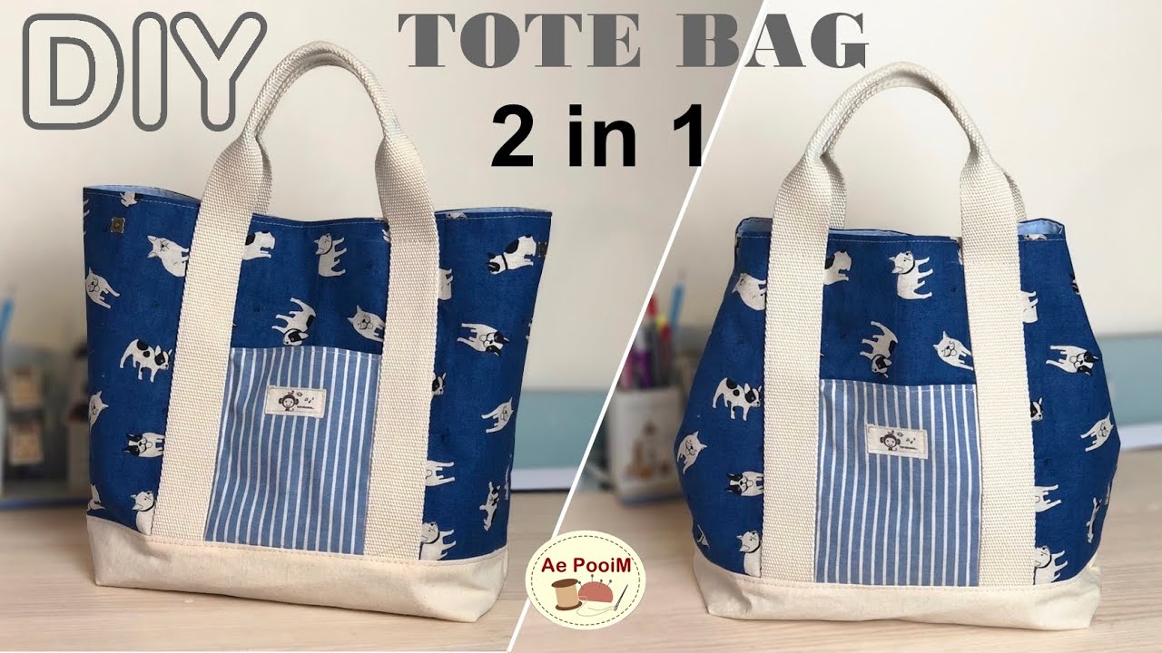 How to make 2 in 1 tote bag | วิธีทำกระเป๋าหิ้วแบบ 2 สไตล์ในใบเดียว