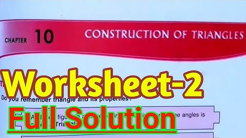 ||Construction Of Triangles Worksheet-2 Solution||DAV Class 7 Maths Ch-10 WS-2||Study With Deep||