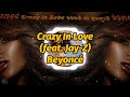 Beyoncé - Crazy In Love (feat. Jay-Z) (Lyrics)