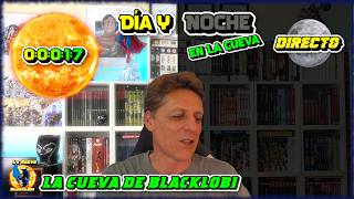 DIA Y NOCHE EN LA CUEVA (Capítulo 256)