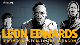 Leon Edwards has been fighting every single day of his life!  | Official BT Sport Promo Profile