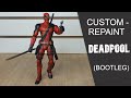 Deadpool | BOOTLEG | Custom - Repaint