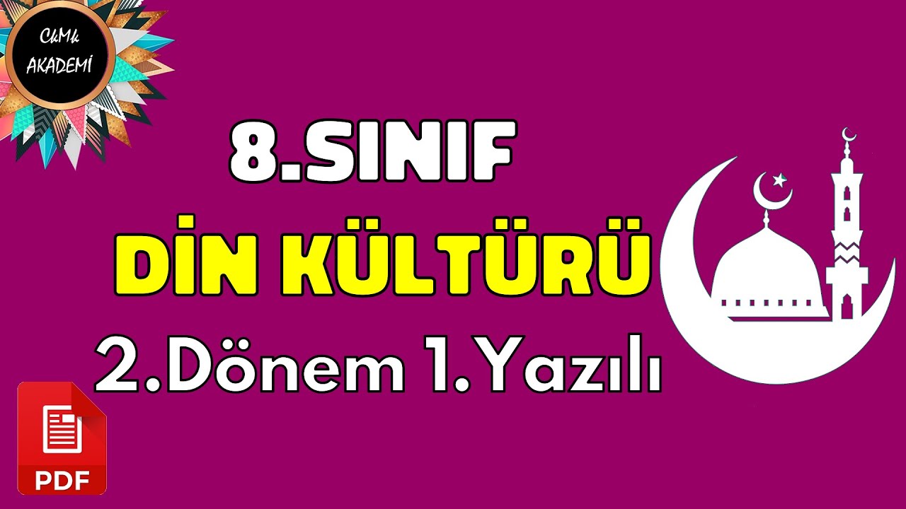 8.Sınıf DİN KÜLTÜRÜ ve AHLAK BİLGİSİ 2.Dönem 1.Yazılı Soruları ve Cevapları