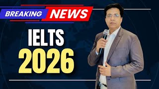 Breaking News: IELTS 2026