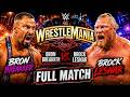 Bron Breakker DESTROYS Brock Lesnar? WrestleMania 41 Full Match