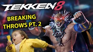 Throw Breaks: The Kings Gambit - TEKKEN 8 for Dummies