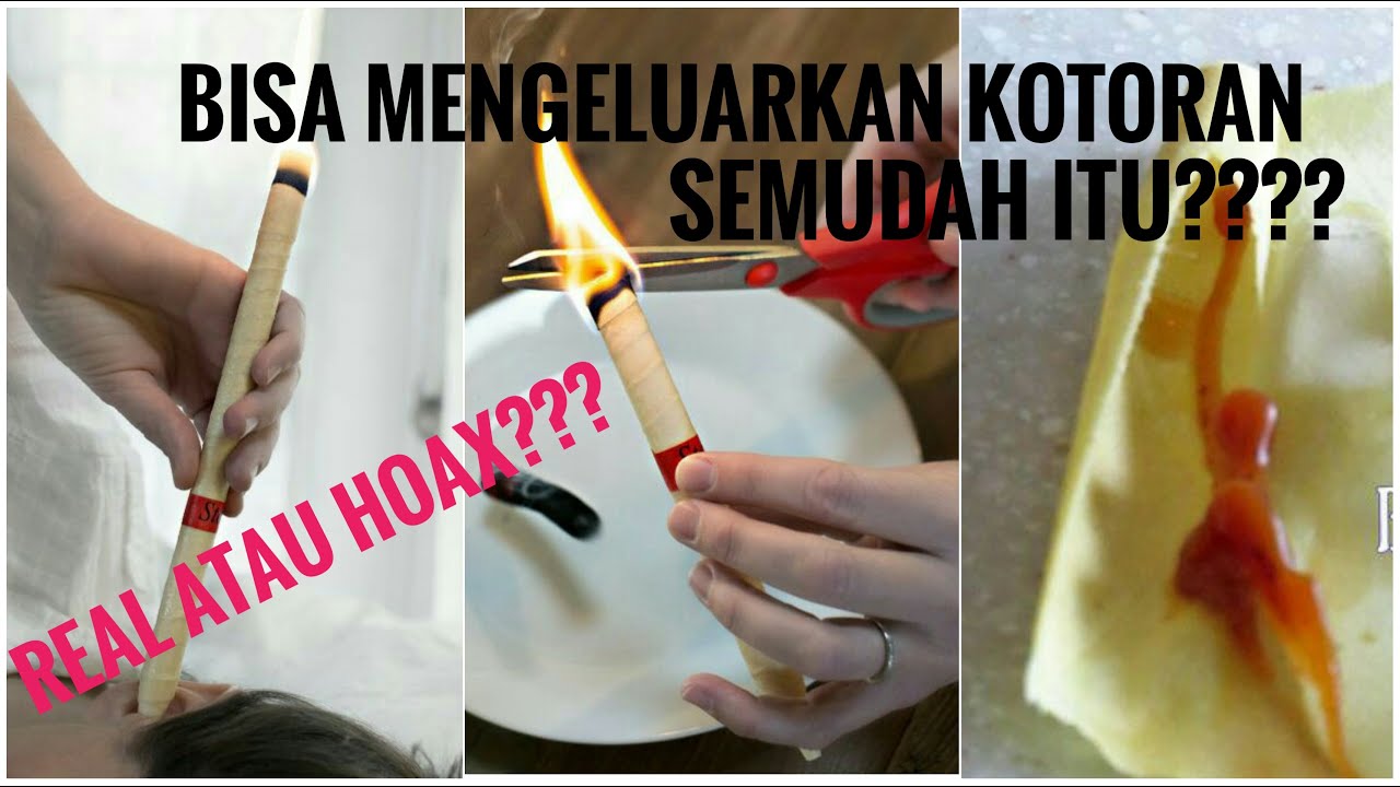 Real atau Hoax Ear candle bisa mengeluarkan kotoran telinga? YouTube