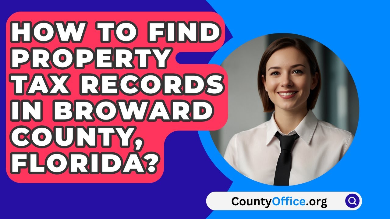 How To Find Property Tax Records In Broward County Florida how-to-find-property-tax-records-in-broward-county-florida