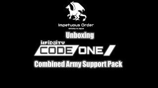 Unboxing Infinity CodeOne Combined Army Support Pack