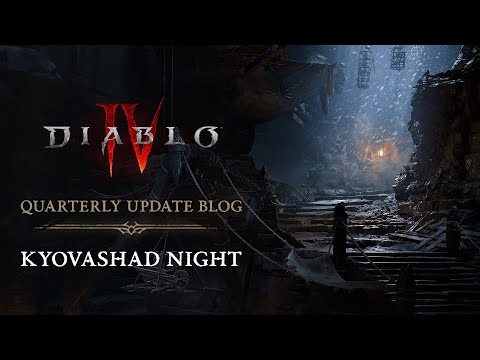 Diablo IV Quarterly Update Blog - Kyovashad Night