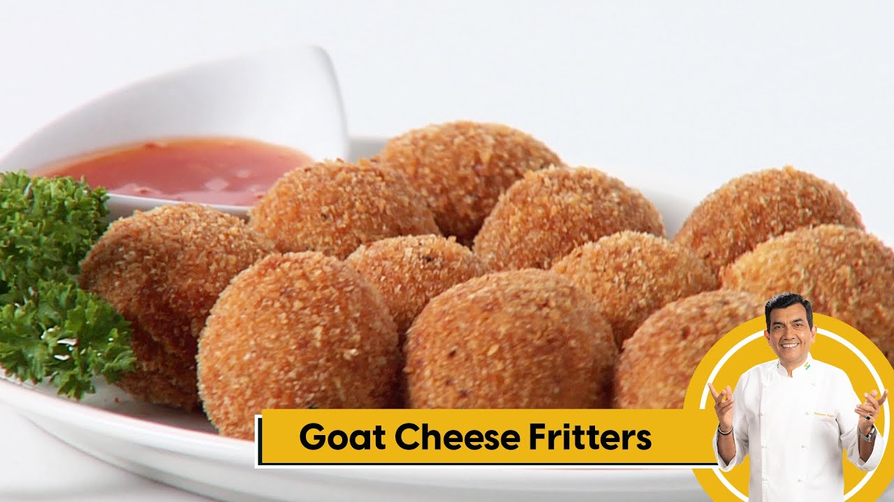 Goat Cheese Fritters | गोट चीज़ फ्रीटर्स | Snack Recipes | Sanjeev Kapoor Khazana