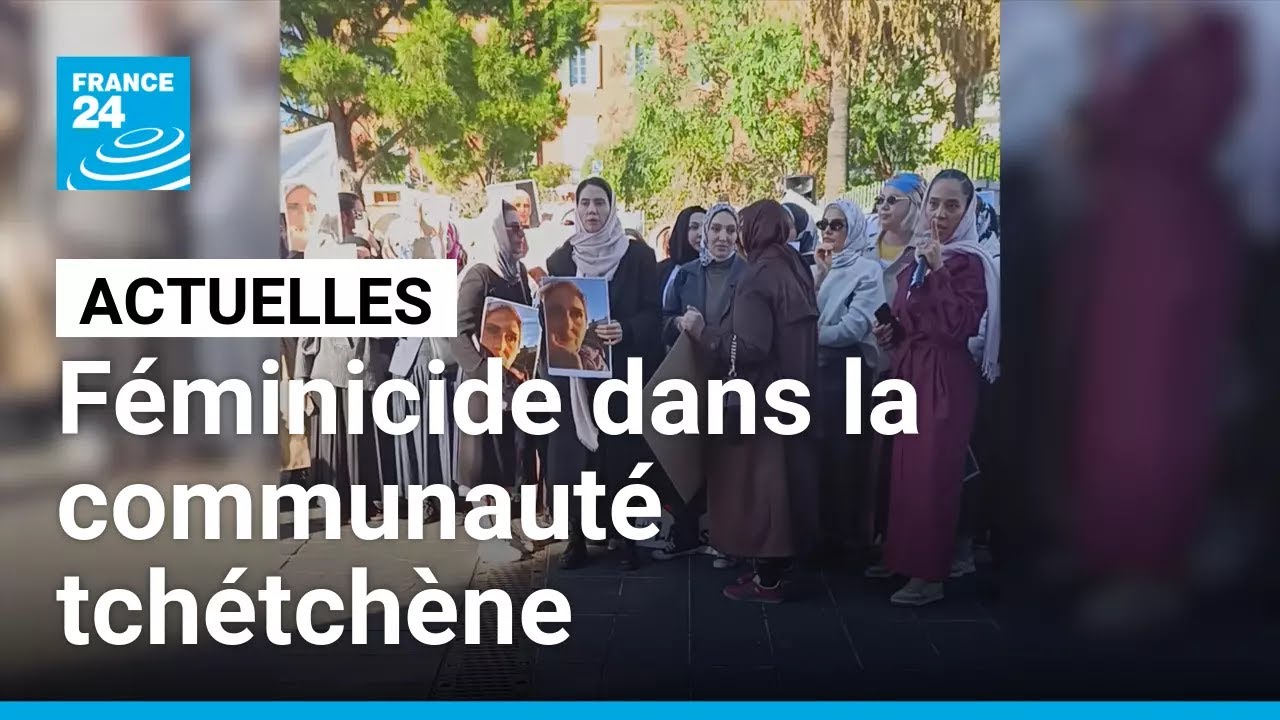 Le féminicide de Larissa, révélateur du patriarcat de la communauté tchétchène • FRANCE 24