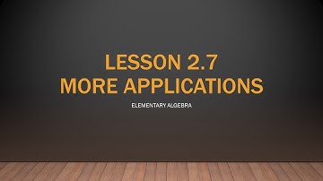 MATH 61 Elementary Algebra 2.7 - More Applications (Word Problems)