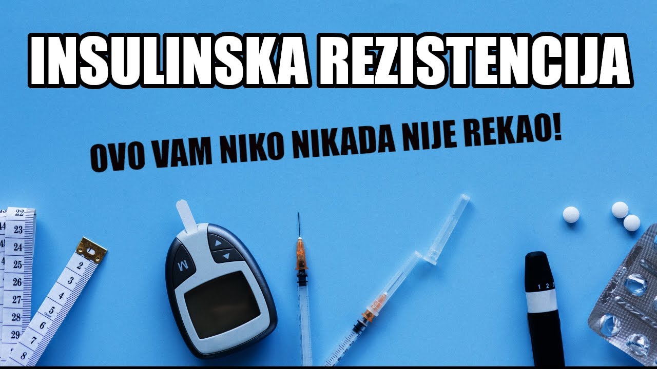 KAKO NASTAJE INSULINSKA REZISTENCIJA