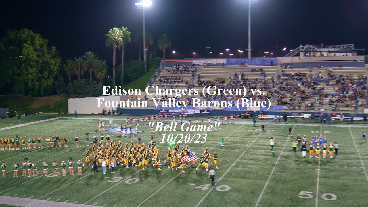 10-20-2023-bell-game-edison-chargers-vs-fountain-valley-barons-youtube