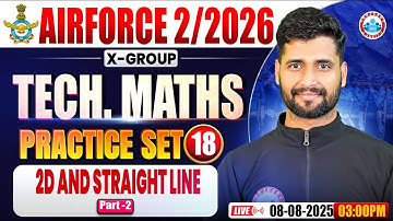 Airforce X Group Classes 02 2026 | Airforce Maths Practice Set #18 | 2d and straight line  |