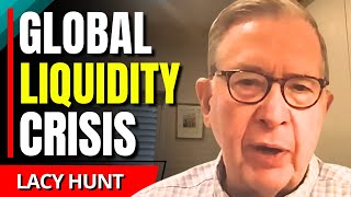 This Could Trigger Global CRISIS... - Lacy Hunt