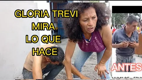 GLORIA TREVI, MIRA LO QUE HACE,CON UN INDIGENTE