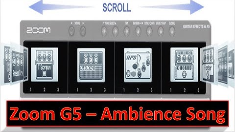 Zoom G5 - Ambience Song
