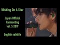 BTS - Wishing On A Star live @ Japan Official Fanmeeting vol. 5 2019 [ENG SUB]