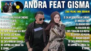 Andra Respati Feat Gisma Wandira Full Album Terbaru 2022 - Dalam Sepiku Kaulah Candaku (CINTAKU)