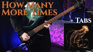 How Many More Times - Royal Blood - Bass Tabs