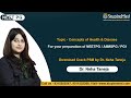 Concepts of health and disease by dr neha taneja  crack psm  stupiremed