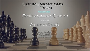 February 2022 CACM: Reimagining Chess with AlphaZero
