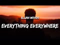 Elijah woods  everything everywhere always lyrics