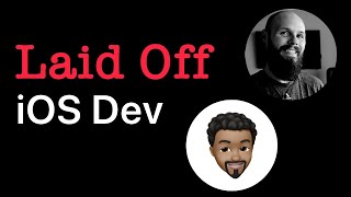 Story of a Laid Off iOS Dev - How to prepare for bad times | Kilo Loco