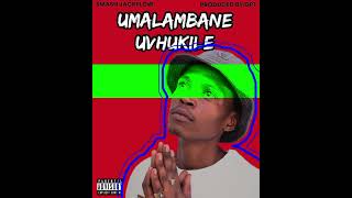 Smash - Umalambane uvhukile (Official Audio) Produced by GPT