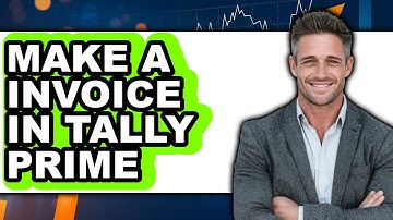 How to Make an Invoice in Tally Prime 2025 - Full Guide