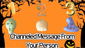 Channeled Message From Your Person 🎃PICK A CARD🎃