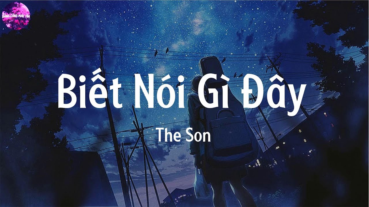 Bi t N i G y The Son Lyrics Nh c Bolero Tr T nh Nh Nh ng bi-t-n-i-g-y-the-son-lyrics-nh-c-bolero-tr-t-nh-nh-nh-ng
