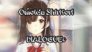 Omoide Shiritori - DIALOGUE+ (Full Ver.) Lyrics Kan/Ind