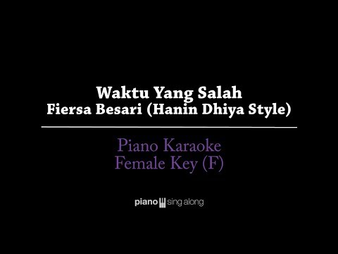 waktu-yang-salah-(female-key-karaoke-piano-cover)---fiersa-besari-(hanin-dhiya-style)