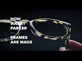 How warby parker frames are made