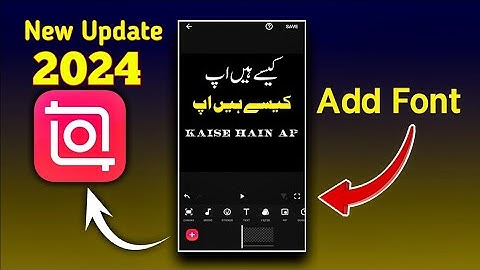 How To Add Urdu Fonts In Inshot | Inshot Me Urdu Font Kasay Add Kara Add Custom Fonts Tutorial 2024