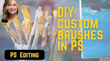 How to DIY custom Photoshop Brushes|Create a painted look with brushes in Photoshop