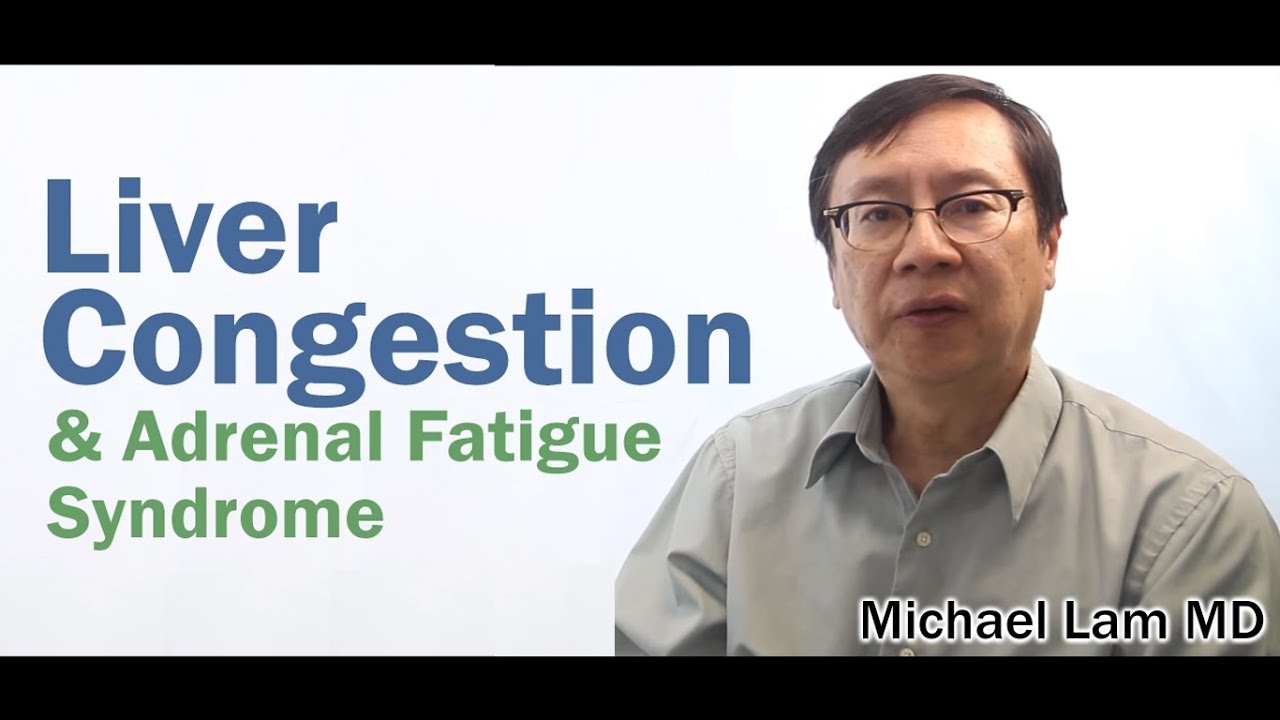 Liver Congestion and Adrenal Fatigue Syndrome YouTube