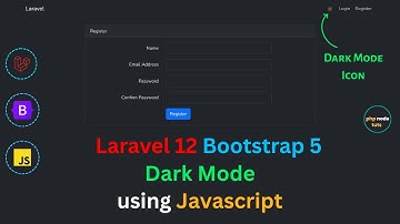 🤯Laravel 12 Bootstrap 5 Dark Mode🌙 using Javascript & Local Storage |Laravel 12 Bootstrap Dark  Mode