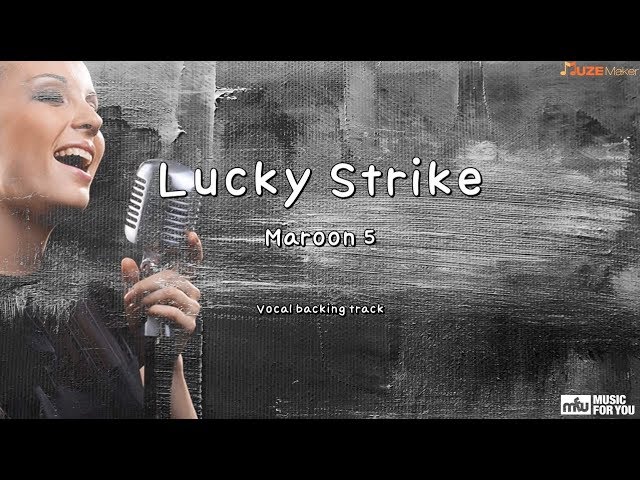 Lucky Strike - Maroon 5 (Instrumental & Lyrics) class=