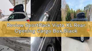 Review SportRack Vista XL Rear Opening Cargo Box,Black