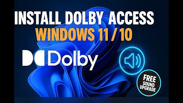 How To Install Dolby Access in Windows 11/10 (Free Dolby Atmos Setup)