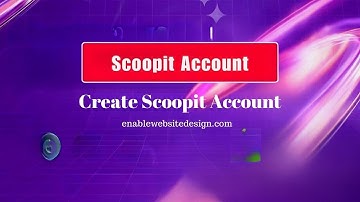 How to create scoopit account