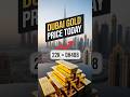 Dubai Gold Prices Today: 22K at Dh408 | Near All-Time High 🔥 | UAE Gold Market Update