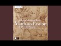 Matthäus Passion BWV 244 Recitativo Und Joseph Nahm Den Leib